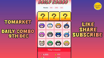 Tomarket Daily Combo 9 December | Tomato Daily Combo | Tomarket Airdrop