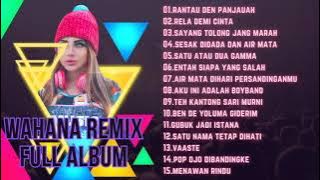 Disco Tanah Wahana Remix Full Album Dj Remix Viral Terbaik Sepanjang Masa