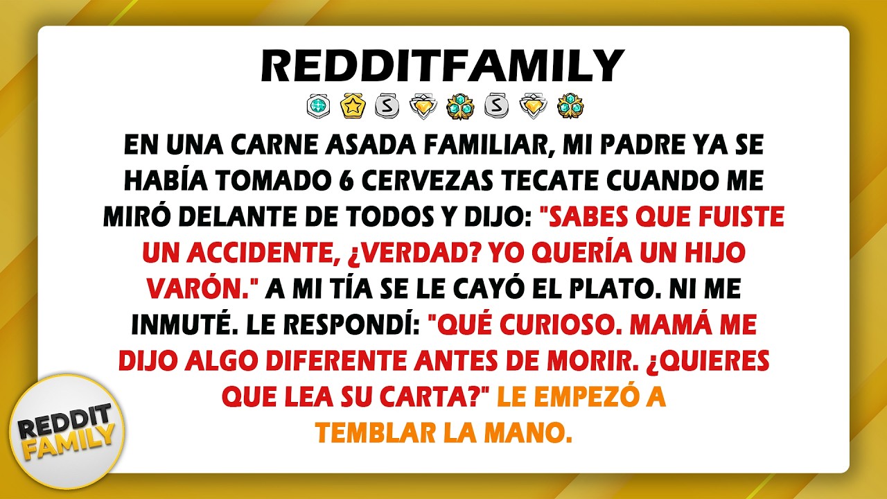 En una carne asada familiar, mi padre ya se había tomado 6 cervezas Tecate cuando me miró delante...
