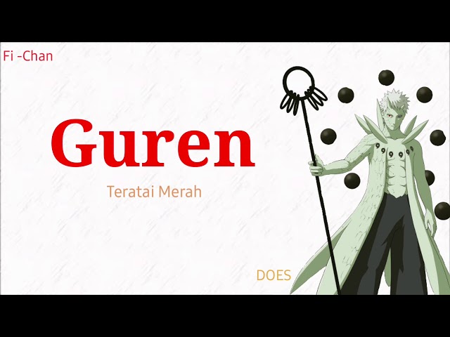 Guren - DOES | Naruto Shippuden OP 15 Full Song [ Lirik Terjemahan Indonesia ] class=