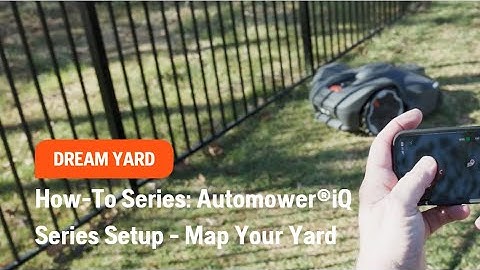 How-To Series: Automower®iQ Series Setup - Map Your Yard