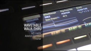 WaveTable Walk-Through and Sound Design Tutorial