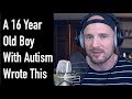 A 16 Year Old Boy With Autism Wrote This