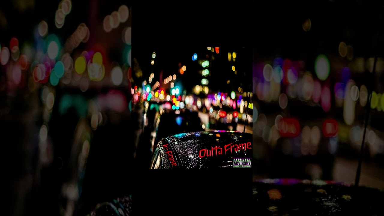 Watch K-Rose - Outta Frame on YouTube Watch K-Rose - Outta Frame on YouTube