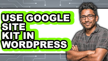 How to Use Google Site Kit in WordPress (New 2025)
