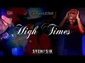 Gkay  high times official feat huzltime