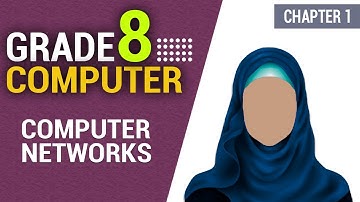 Computer Networks | Chapter 1 | Computer | Grade 8