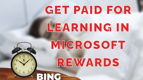 Get paid for learning in Microsoft Rewards | Bing Search