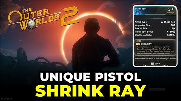 Shrink Ray - Unique Pistol Location | The Outer Worlds 2