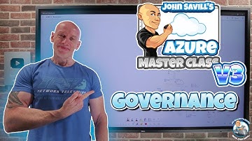 Azure Master Class v3 - Part 3 - Governance