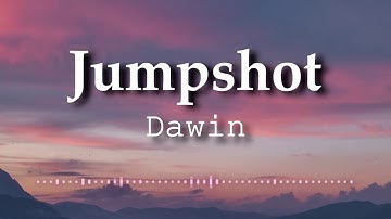Dawin - Jumpshot (Lyrics Video)