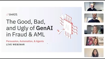 The Good, Bad, and Ugly of Gen AI in Fraud and AML | Unit21