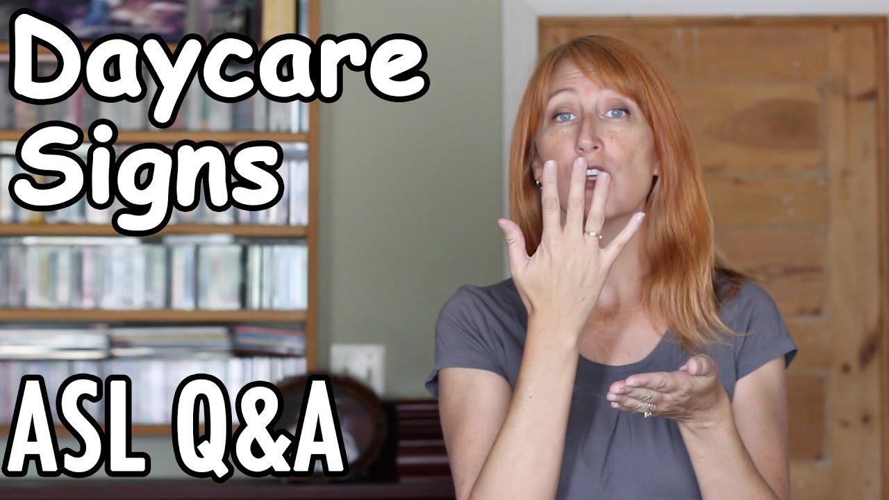asl daycare words viewer q a daycare words