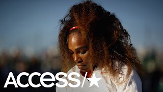Serena Williams Felt Like She Was Not A Good Mom During Her Tennis Loss Last Week Access