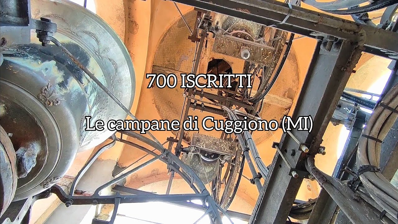 SPECIALE 700 ISCRITTI - Le campane di Cuggiono (MI) - Concerto solenne