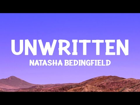 @natashabedingfield  - Unwritten (Lyrics)