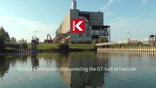 KOOLE Contractors dismantled the gas turbine hall in Harculo