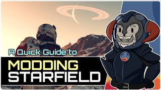 MODDING STARFIELD (PC) - A Quick Guide