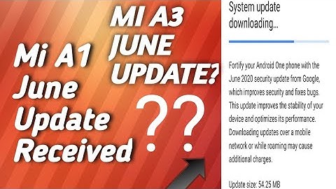 Mi A1 June 2020 Security Update Received But Mi A3 June Security Update Not Received Android One