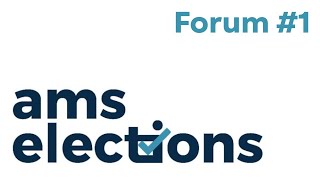 AMS Elections 2022 Forum #1 Livestream
