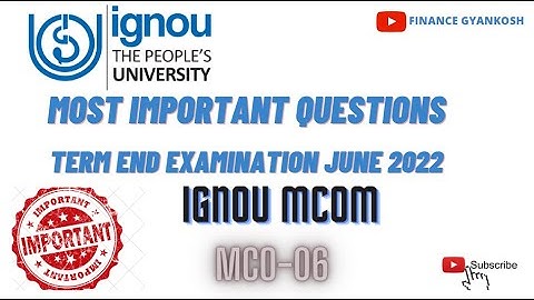IMPORTANT QUESTIONS MCO-06 || MCO 06 DEC 2022 || IGNOU || M.COM Block 1 @Gyankoshbyrashi