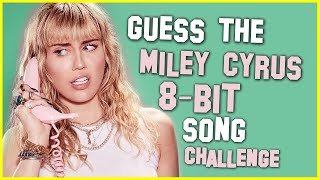 Guess The Miley Cyrus 8-Bit Song - Challenge!