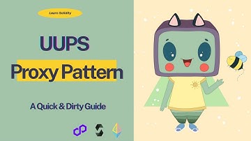 A Quick & Dirty Guide to the UUPS Proxy Pattern