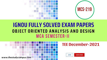 mcs 219 solved question paper | Object Oriented Analysis and Design | TEE December-2021