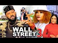 WALL STREET SEASON 3 (New Movie) Fredrick Leonard, Eucharia Anunaobi - 2024 Latest Nollywood Movie