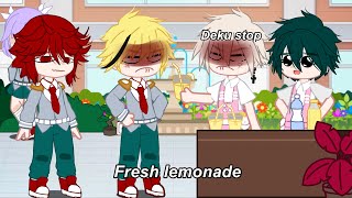 Fresh lemonade, freshly squeezed” MHA “ Gacha Club “ meme” not original :)