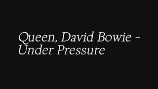 Queen, David Bowie - Under Pressure (lyrics)