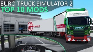 Top 10 Mods for Euro Truck Simulator 2 (1.31) - July/August 2018