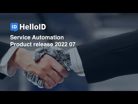 HelloID Service Automation - Product Update 2022.07 - Identity as a Service