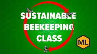 Sustainable Beekeeping Class by Duane Keehan