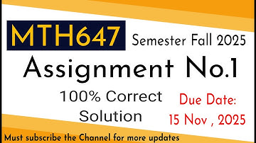 mth647 Assignment 1 solution fall 2025 | 100% correct solution #vuassignments #virtualuniversity