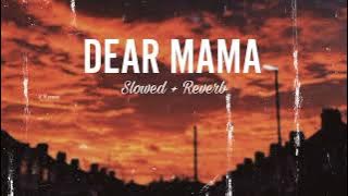 DEAR MAMA - Sidhu Moose Wala ( Slowed   Reverb )