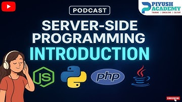 🎧Server Side Programming | Audio Podcast | Piyush Academy