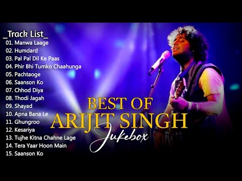 Best Of Arijit Singh 2024 
