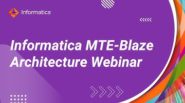 Informatica MTE-Blaze Archiecture Webinar