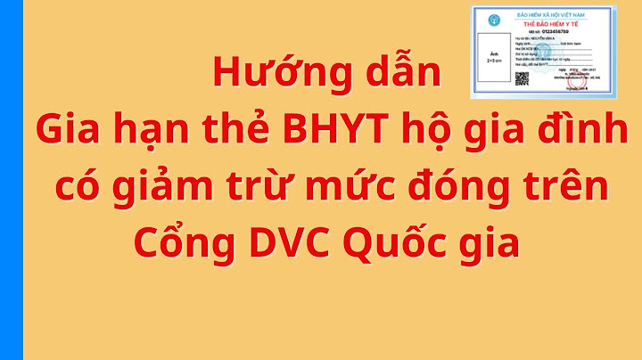 Hướng dẫn gia hạn the bhyt năm 2023