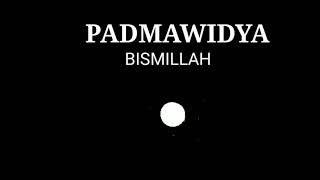 BISMILLAH (padmawidya) cipt:Dhalang Poer