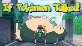 IF POKÉMON TALKED: Ash and Pikachu Crash Into a Snorlax!