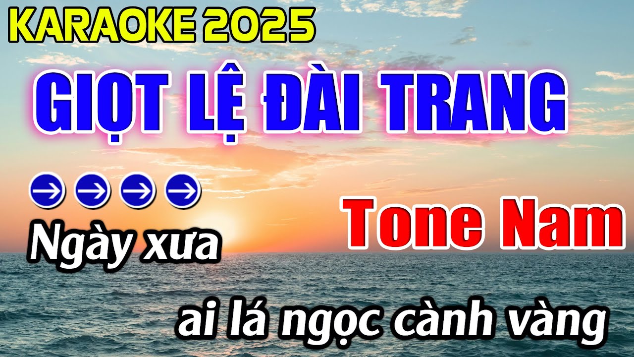 Giọt Lệ Đài Trang Karaoke Tone Nam Karaoke Hoàng Giang 62