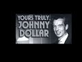 Yours Truly Johnny Dollar Ep 539 The Loss of Memory Matter