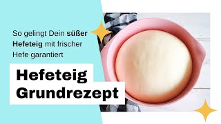 Grundrezept Hefeteig Mit Frischer Hefe