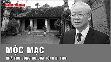 Cận cảnh nếp đơn sơ nhà thờ dòng họ của nhà lãnh đạo đứng đầu Đảng Tổng Bí thư Nguyễn Phú Trọng