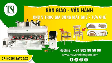 MÁY CNC 5 TRỤC GIA CÔNG TỰA GHẾ, MẶT GHẾ | CÔNG NGHỆ THAY DAO TỰ ĐỘNG, NĂNG SUẤT CAO