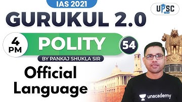 IAS 2021| Gurukul 2.0 | Polity by Pankaj Shukla | Official Language