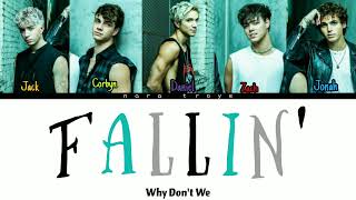 Fallin' - Why Don't We [Colour Coded Lyrics]