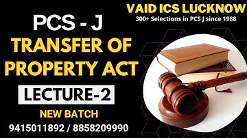 Transfer of Property Act 1882 lecture - 2 | Transfer of property act strategy | tpa lecture | Vaids